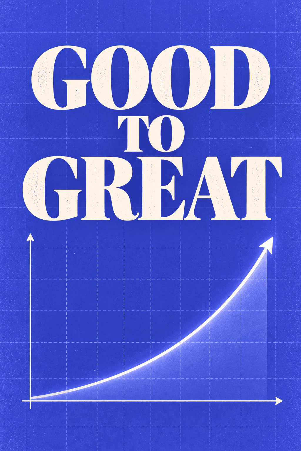 Good to Great